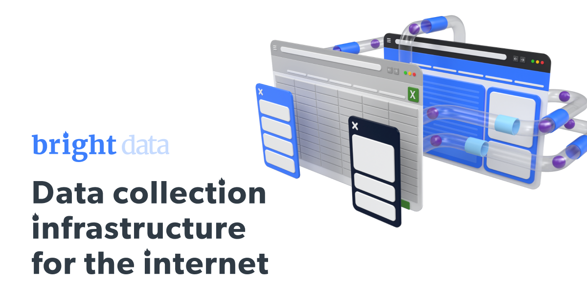 Bright Data - Data collection infrastructure for the internet and pipes collecting data using data collector or web unlocker